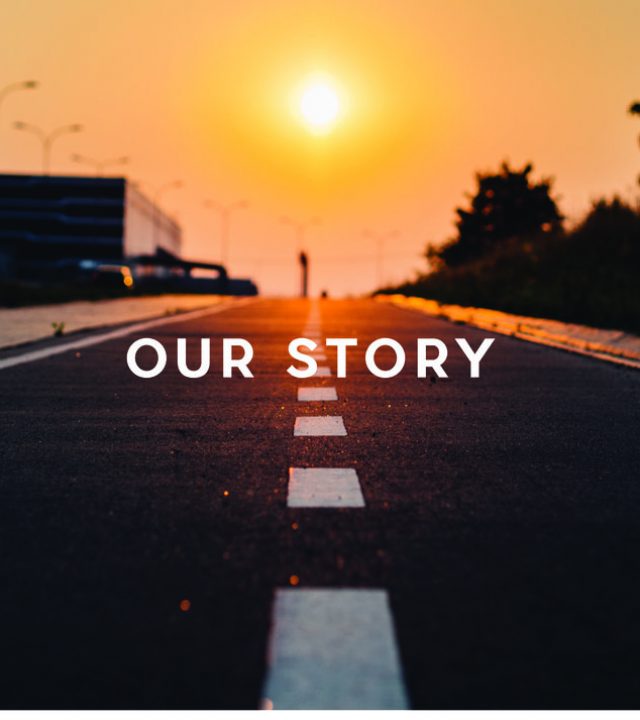 our story